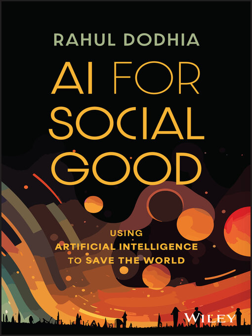 Title details for AI for Social Good by Rahul Dodhia - Available